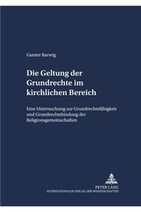 Die Geltung Der Grundrechte Im Kirchlichen Bereich