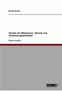 Schach von Wuthenow. Person und Verweisungscharakter