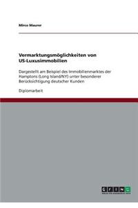 Vermarktungsmöglichkeiten von US-Luxusimmobilien