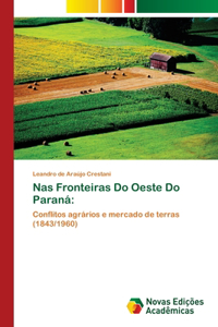 Nas Fronteiras Do Oeste Do Paraná