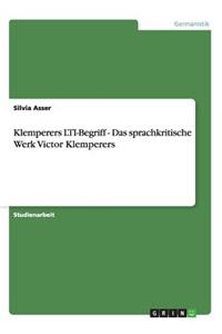 Klemperers LTI-Begriff - Das sprachkritische Werk Victor Klemperers