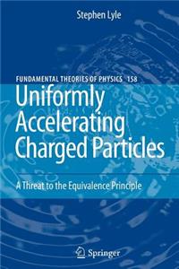 Uniformly Accelerating Charged Particles