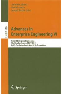 Advances in Enterprise Engineering VI: Second Enterprise Engineering Working Conference, EEWC 2012, Delft, the Netherlands, May 7-8, 2012, Proceedings