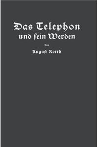 Das Telephon Und Sein Werden