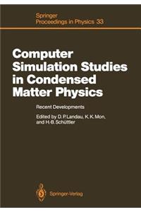 Computer Simulation Studies in Condensed Matter Physics