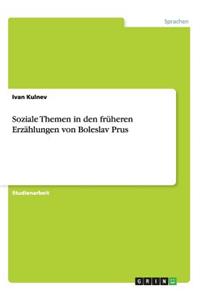 Soziale Themen in den früheren Erzählungen von Boleslav Prus