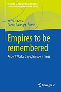 Empires to be remembered