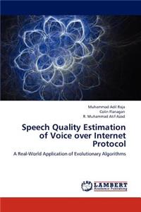 Speech Quality Estimation of Voice over Internet Protocol