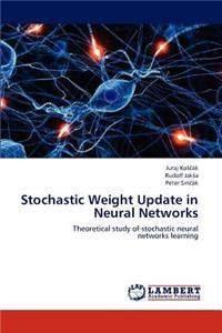 Stochastic Weight Update in Neural Networks