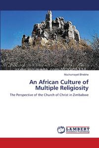 An African Culture of Multiple Religiosity