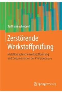 Zerstörende Werkstoffprüfung