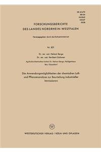 Anwendungsmöglichkeiten Der Chemischen Luft- Und Pflanzenanalyse Zur Beurteilung Industrieller Immissionen