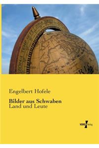 Bilder aus Schwaben
