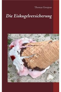 Die Eiskugelversicherung