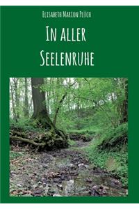 In aller Seelenruhe