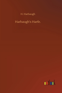 Harbaugh's Harfe.