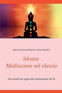 Ishvara - Meditazione nel silenzio