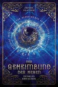 Der Geheimbund der Hexen