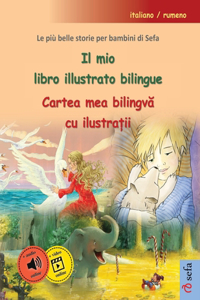 Il mio libro illustrato bilingue - Cartea mea bilingvă cu ilustrații (italiano / rumeno)