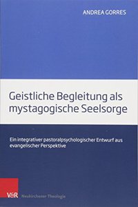 Geistliche Begleitung ALS Mystagogische Seelsorge