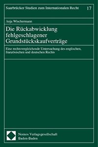 Die Ruckabwicklung Fehlgeschlagener Grundstuckskaufvertrage