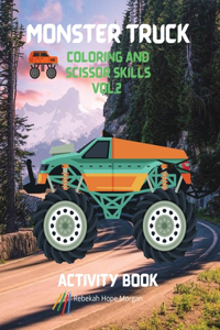 Monster Truck Coloring and Scissor Skills vol.2 Activity Book