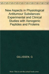 Gillissen New Aspects In Physiological *antitumor*     Substances – Etc (paper Only)