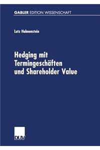 Hedging Mit Termingeschäften Und Shareholder Value