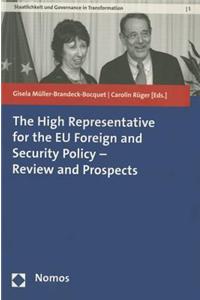 High Representative for the Eu Foreign and Security Policy - Review and Prospects