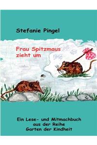 Frau Spitzmaus zieht um