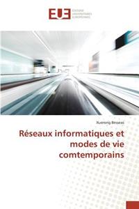 Réseaux Informatiques Et Modes de Vie Comtemporains