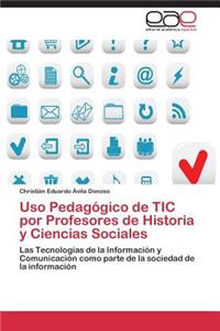 Uso Pedagógico de TIC por Profesores de Historia y Ciencias Sociales