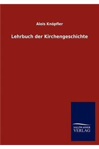 Lehrbuch der Kirchengeschichte