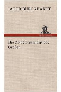 Zeit Constantins Des Grossen