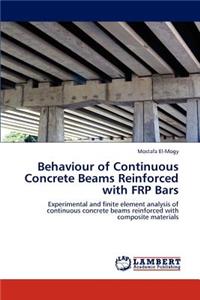 Behaviour of Continuous Concrete Beams Reinforced with FRP Bars