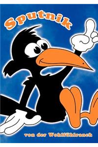 Der Sputnik von der Wohlfühlranch