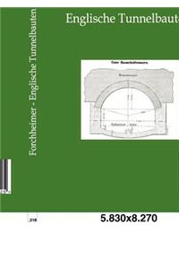 Englische Tunnelbauten