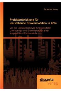 Projektentwicklung für leerstehende Büroimmobilien in Köln