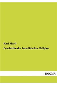 Geschichte der Israelitischen Religion