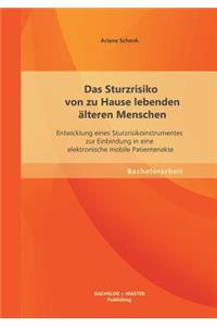 Das Sturzrisiko von zu Hause lebenden älteren Menschen
