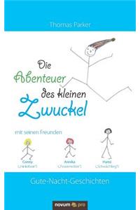 Die Abenteuer des kleinen Zwuckel