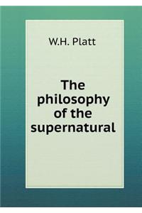 The Philosophy of the Supernatural