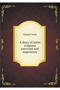 A diary of some religious exercises and experience