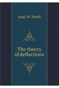 The Theory of Deflections