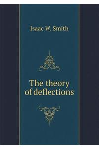 The Theory of Deflections