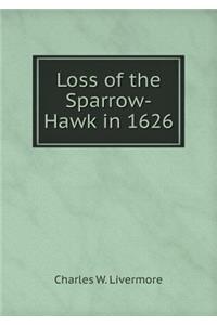Loss of the Sparrow-Hawk in 1626