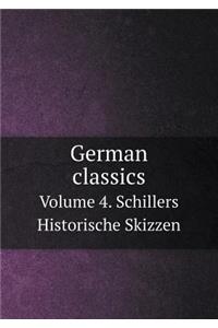 German Classics Volume 4. Schillers Historische Skizzen