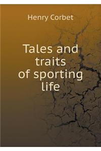 Tales and Traits of Sporting Life