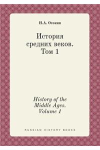 History of the Middle Ages. Volume 1