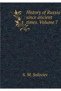 History of Russia Since Ancient Times. Volume 7